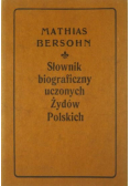 Słownik biograficzny uczonych Żydów Polskich Reprint 1905 r