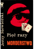 Pięć razy morderstwo