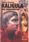 Kaligula Bóg Okrucieństwa