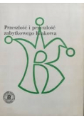 Przeszłość i przyszłość zabytkowego Krakowa