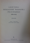 Galicyjska działalność wojskowa Piłsudskiego 1906 do 1914