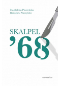 Skalpel '68. Kampania antysemicka w środowisku..