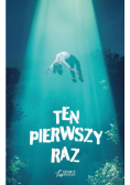 Ten Pierwszy Raz