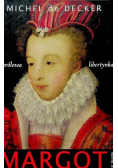 Margot królowa libertynka