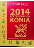 2014 rok drewnianego konia