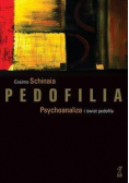 Pedofilia. Psychoanaliza i świat pedofila