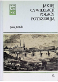 Jakiej cywilizacji Polacy potrzebują