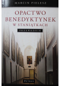 Opactwo Benedyktynek w Staniątkach. Przewodnik