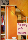 Budujemy szafy wnękowe