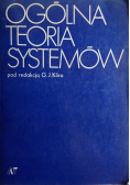 Ogólna teoria systemów Tendencje rozwojowe