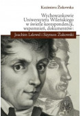 Wychowankowie Uniwersytetu Wileńskiego w świetle korespondencji, wspomnień, dokumentów