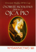 Osobiste modlitwy świętego Ojca Pio