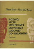 Rozwój myśli społecznej od wiedzy ludowej do socjologii Część II