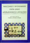 Nauczanie i wychowanie osób lekko upośledzonych umysłowo