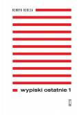 Wypiski ostatnie Tom 1