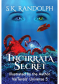 Incirrata Secret