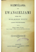 Rozmyślania nad Ewangeliami każdego dnia Wielkiego Postu 1888 r.