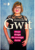Moja droga do nowego życia