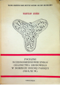 Początki wczesnośredniowiecznego osadnictwa grodowego w dorzeczu dolnej Parsęty