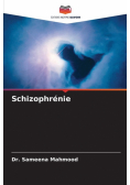 Schizophrénie