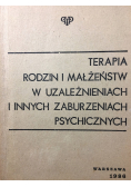 Terapia rodzin i małżeństw w uzależnieniach i innych zaburzeniach psychicznych