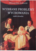 Wybrane problemy wychowania nadal aktualne