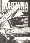 Maszyna Antologia horroru industrialnego