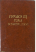 Stawajcie się coraz doskonalszymi