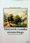 Mistrzowie rysunku niemieckiego