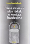 Badanie właściwości betonu i żelbetu w warunkach laboratoryjnych