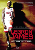 Lebron James Król jest tylko jeden