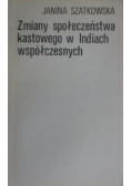Zmiany społeczeństwa kastowego w Indiach współczesnych