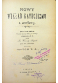 Nowy wykład katechizmu Tom V i VI 1904 r.