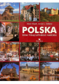 Polska Dom tysiącletniego narodu