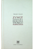 Żywot naszego ojca błogosławionego Franciszka