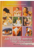 Jak czuć się dobrze i być optymistą