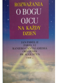 Rozważania o Bogu Ojcu na każdy dzień