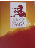 Jan Paweł II odnowiciel mowy polskiej