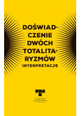 Doświadczenie dwóch totalitaryzmów Interpretacje