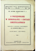 O postępowaniu w doskonałości i cnotach chrześcijańskich tom I 1929r