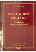 Tekst wobec Zagłady o relacjach z getta warszawskiego