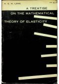 A treatise on the mathematical theory of elasticity
