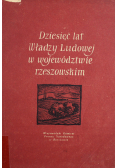 Dziesięć lat Władzy Ludowej w województwie rzeszowskim