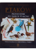 Wielka encyklopedia ptaków przewodnik po świecie ptaków