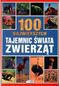 100 największych tajemnic świata zwierząt