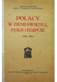 Polacy z Ziemi Świętej Syrji i Egipcie 1930 r.