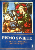 Pismo Święte Starego i Nowego Testamentu Tom I