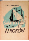 Światło wśród mroków, 1948 r.