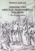 Dziedzictwo obyczaju narodowego Polaków