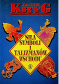 Siła symboli i talizmanów Wschodu